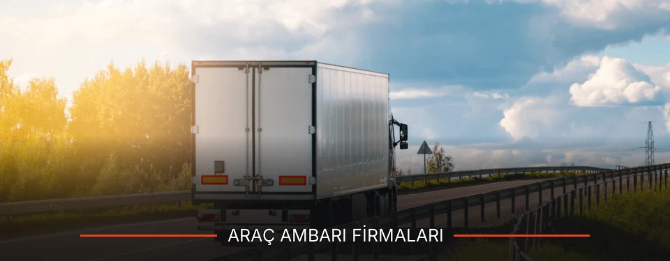 Araç Ambarı Taşımacılık Araç Ambarı Taşımacılık